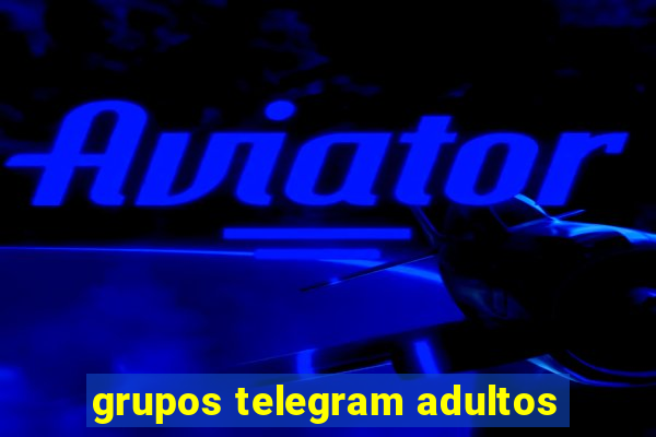 grupos telegram adultos